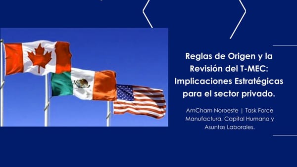 T-MEC: Nuevas reglas de origen y su impacto en México