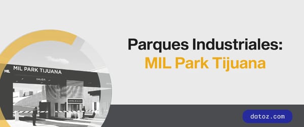 Parques industriales en Tijuana: Perspectivas para 2026